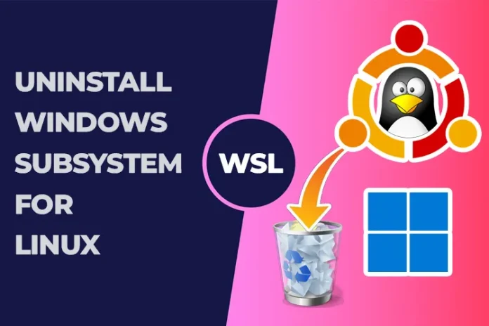 Uninstall-WSL-on-Windows-10-or-Windows-11